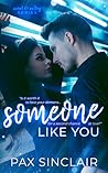 Someone Like You (Sweet and Sultry, #1)