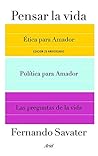 Pensar la vida : ...
