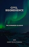 Book cover for Civil Disobedience: Illustrated (Everygreen Classics)