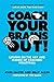 Coach Your Brains Out: Lessons On The Art And Science Of Coaching Volleyball