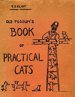 Old Possum's Book of Practical Cats