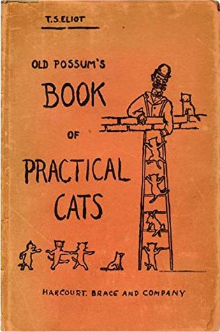 Old Possum's Book of Practical Cats