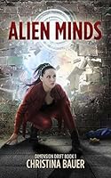 Alien Minds (Dimension Drift #1)