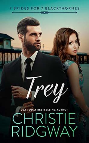 Trey (7 Brides for 7 Blackthornes, #7)