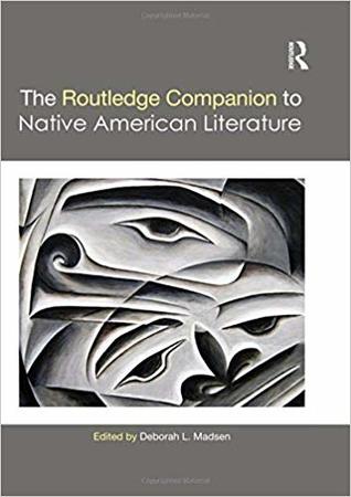 The Routledge Companion to Native American Literature (Routledge Literature Companions)