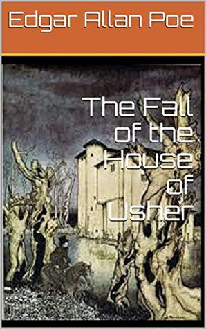 The Fall of the House of Usher