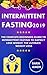 Intermittent Fasting 2019: ...