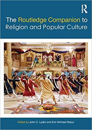 The Routledge Companion to Religion and Popular Culture (Routledge Religion Companions)