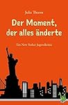 Der Moment, der a...