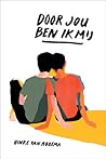 Door jou ben ik mij by Hinke van Abbema