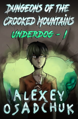 Dungeons of the Crooked Mountains by Alexey Osadchuk book cover