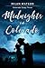 Midnights in Colorado