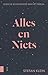 Alles en niets by Stefan Klein Alles en niets by Stefan Klein