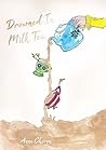Book cover for Drowned In Milk Tea