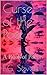 Curse of the Poet: A Book o...