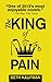 The King of Pain: A Novel With Stories