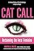 Cat Call: Reclaiming the Fe...