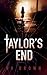 Taylor's End