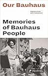 Our Bauhaus: Memo...