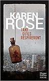 Tant qu'ils respireront by Karen      Rose
