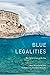 Blue Legalities: The Life a...