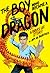The Boy Who Became a Dragon: A Bruce Lee Story: A Graphic Novel