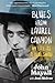 Blues From Laurel Canyon: My Life as a Bluesman