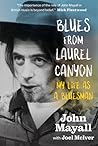Blues From Laurel Canyon: My Life as a Bluesman
