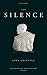 The Silence by John Greening