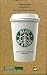 Дело не в кофе. Корпоративная культура Starbucks