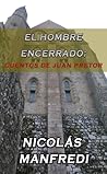 El hombre encerrado: Cuentos de Juan Pretor