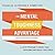 The Mental Toughness Advantage: A 5-Step Program to Boost Your Resilience and Reach Your Goals