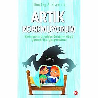 Artık Korkmuyorum (Paperback)