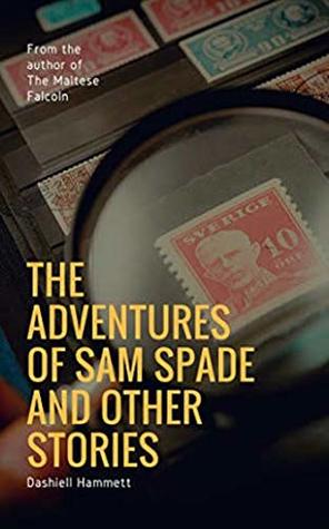 The Adventures of Sam Spade and other stories