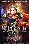 Stone and Ash (Magical Kingdoms, #3)