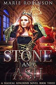 Stone and Ash (Magical Kingdoms, #3)