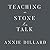Teaching a Stone to Talk: Expeditions and Encounters