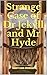 Strange Case of Dr Jekyll and Mr Hyde