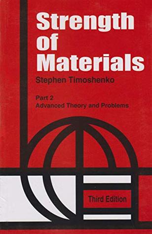 Strength of Materials, Vol. II: Advanced Theory and Problems (Kindle Edition)