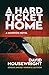 A Hard Ticket Home by David Housewright