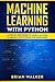 Machine Learning with Pytho...