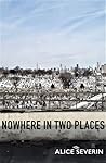 Nowhere in Two Places