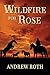 Wildfire for Rose