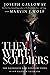 They Were Soldiers: The Sac...