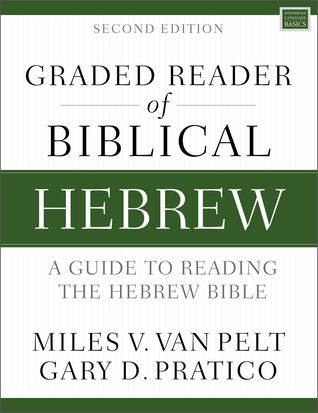 Graded Reader of Biblical Hebrew: A Guide to Reading the Hebrew Bible (Paperback)