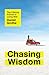 Chasing Wisdom: The Lifelon...