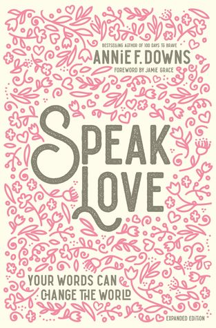 Speak Love: Your Words Can Change the World (Hardcover)