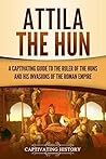 Attila the Hun: A...
