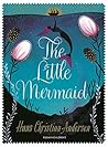 The Little Mermaid by Hans Christian Andersen