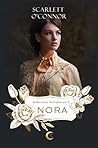 Nora by Scarlett O'Connor